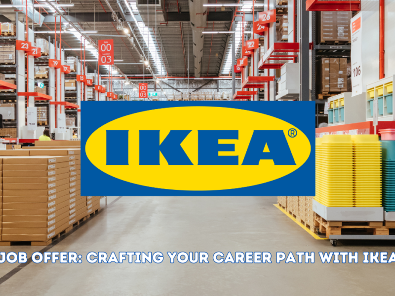Job Offer: Crafting Your Career Path with IKEA