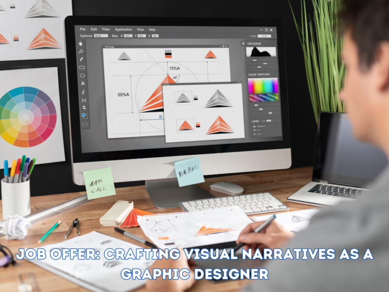 Job Offer: Crafting Visual Narratives as a Graphic Designer