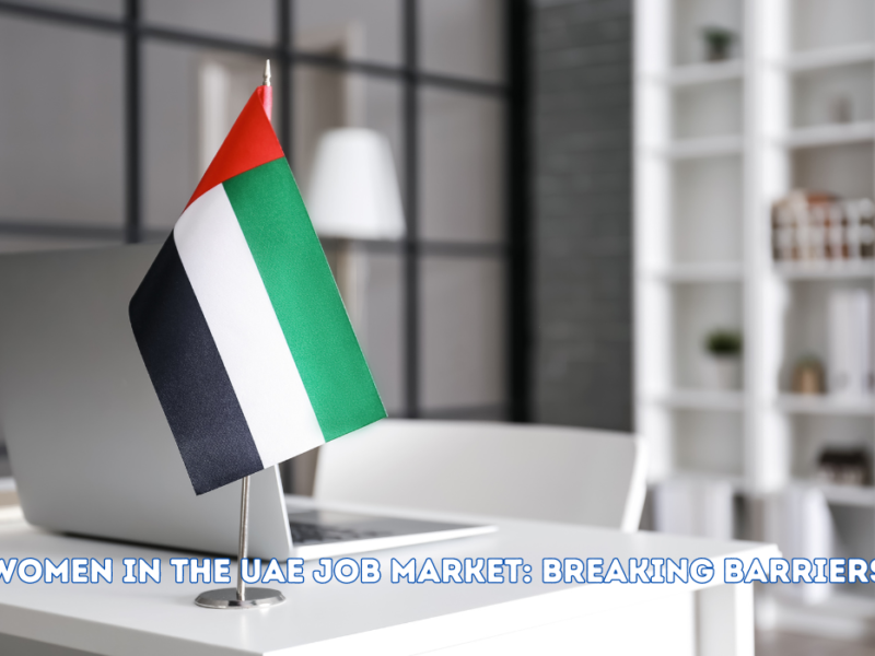 Women in the UAE Job Market: Breaking Barriers
