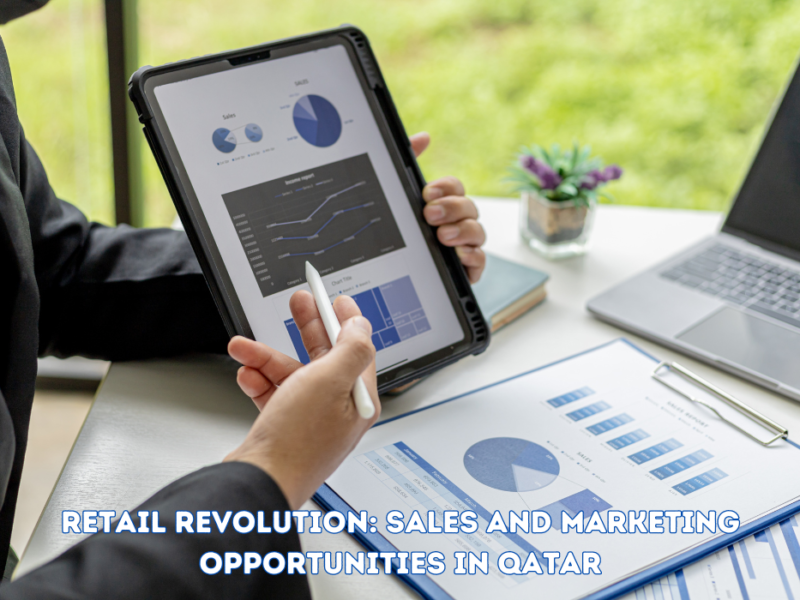 Retail Revolution: Sales and Marketing Opportunities in Qatar