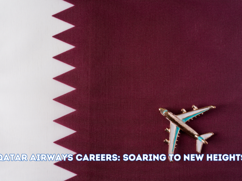 Qatar Airways Careers: Soaring to New Heights